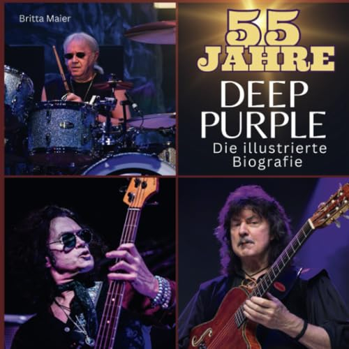 55 Jahre Deep Purple: Die illustrierte Biografie