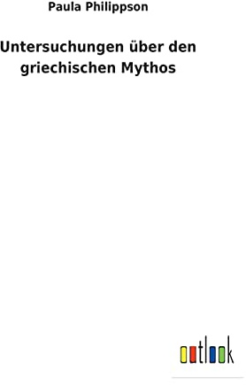 Untersuchungen über den griechischen Mythos