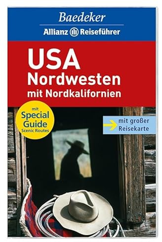 Baedeker Allianz Reiseführer USA-Nordwesten mit Nordkalifornien: Mit Nordkalifornien. Mit Special Guide Scenic Routes