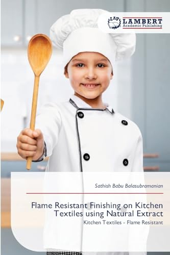 Flame Resistant Finishing on Kitchen Textiles using Natural Extract: Kitchen Textiles - Flame Resistant