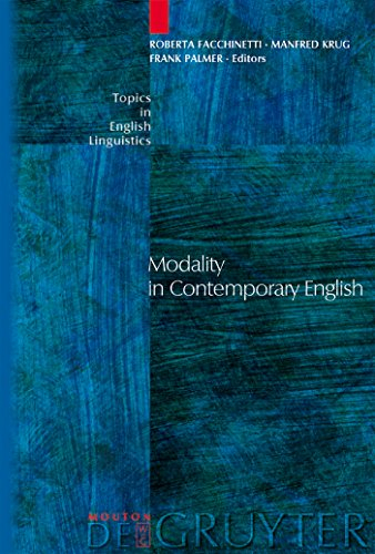 Modality in Contemporary English (Topics in English Linguistics [TiEL], 44)
