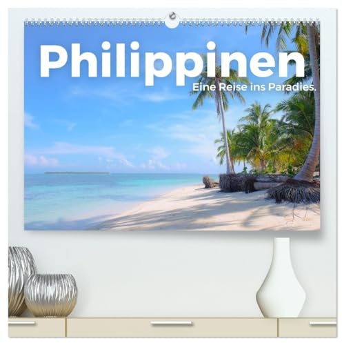 Philippinen - Eine Reise ins Paradies. (hochwertiger Premium Wandkalender 2026 DIN A2 quer), Kunstdruck in Hochglanz: Entdecken Sie die herzlichen ... sie noch nie gesehen haben. (CALVENDO Orte)