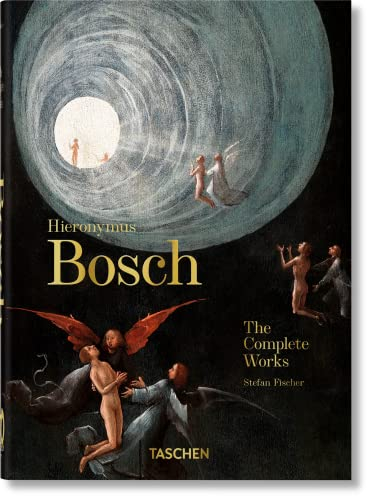 Hieronymus Bosch. The Complete Works. 45th Ed. (40th Edition)