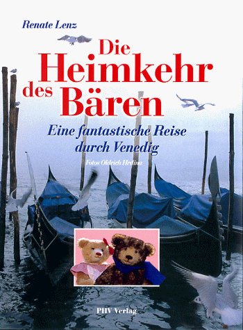 Die Heimkehr des Bären. Eine fantastische Reise durch Venedig
