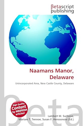 Naamans Manor, Delaware: Unincorporated Area, New Castle County, Delaware