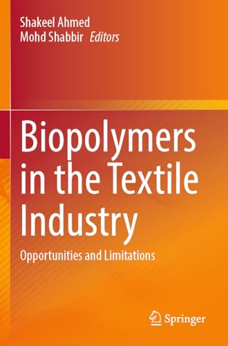Biopolymers in the Textile Industry: Opportunities and Limitations