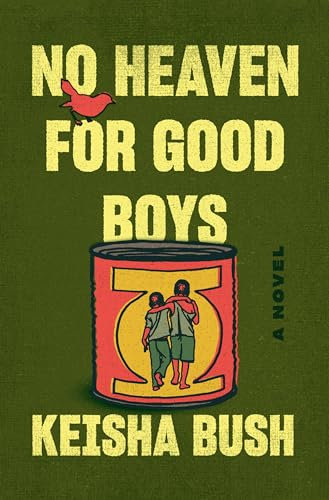 No Heaven for Good Boys: A Novel