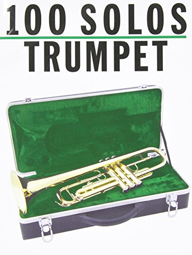 100 Solos: For Trumpet