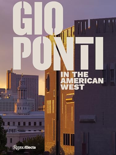 Gio Ponti in the American West