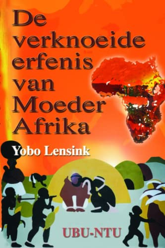 De verknoeide erfenis van Moeder Afrika