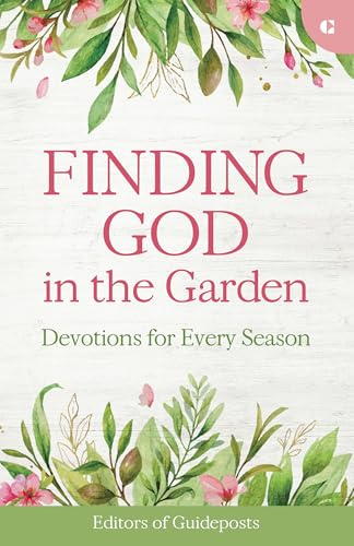 Finding God in the Garden: Devotions for Every Season