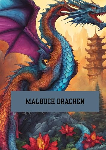 Bilderbuch / Malbuch Drachen: Mit 100 Malvorlagen.
