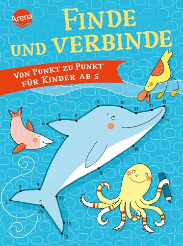 Finde und verbinde!: Von Punkt zu Punkt für Kinder ab 5