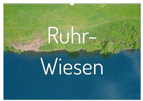 Ruhr-Wiesen (Wandkalender 2026 DIN A2 quer), CALVENDO Monatskalender: Wiesenidyllen bei Witten an der Ruhr (CALVENDO Natur)