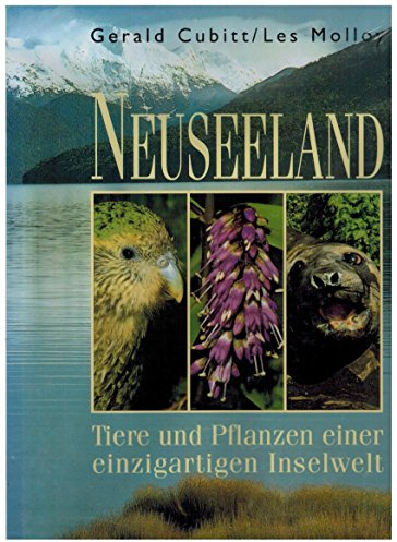 Neuseeland - Tiere und Pflanzen einer einzigartigen Inselwelt