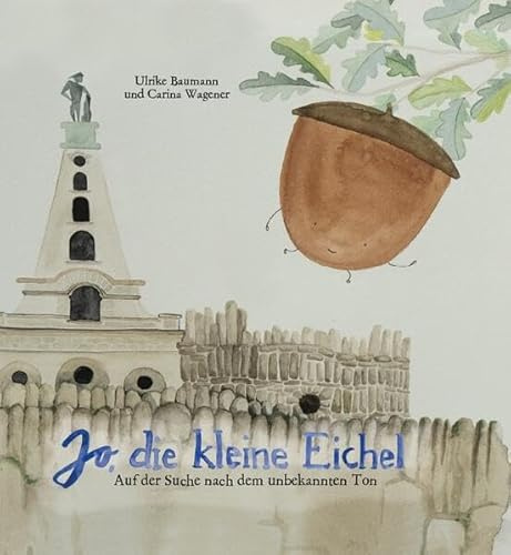Jo, die kleine Eichel: Auf der Suche nach dem unbekannten Ton