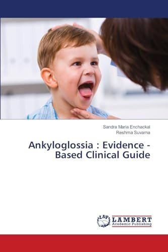 Ankyloglossia : Evidence -Based Clinical Guide
