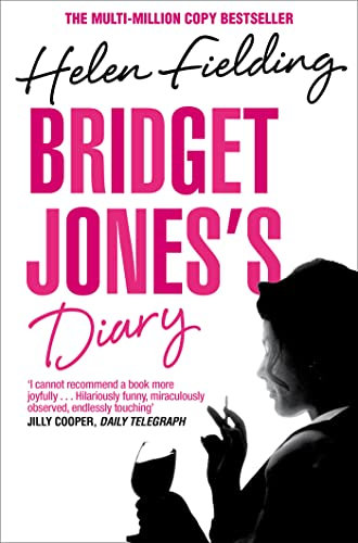 Bridget Jones's Diary: the smash-hit from the original singleton (Bridget Jones's Diary, 1) (Picador Classic)