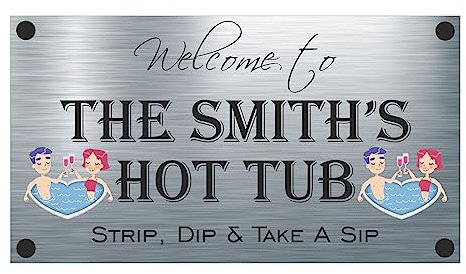 FUN - Hot Tub - Aluminium House Sign Personalised For You