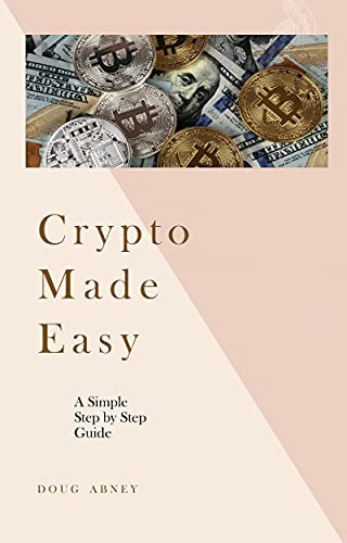 Crypto Made Easy (English Edition)