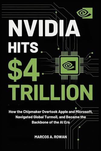 Nvidia Hits $4 Trillion: How the Chipmaker Overtook Apple and Microsoft, Navigated Global Turmoil, and Became the Backbone of the AI Era