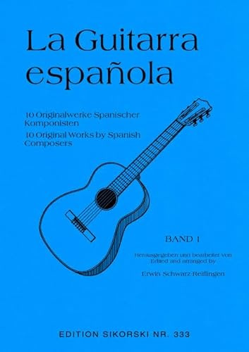 La Guitarra Española: Bd 1: 10 Originalwerke spanischer Komponisten für Gitarre. guitar.