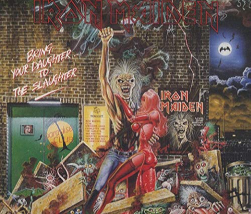 Iron Maiden - Bring Your Daughter To The Slaughter