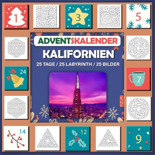 Labyrinth Adventskalender 2023 Buch: Mit Bild von KALIFORNIEN, schönes Geschenk für Kinder KALIFORNIEN lieben 25 Tage / 25 Labyrinth / 25 Bilder