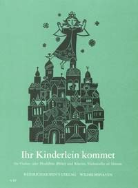 Ihr Kinderlein, Kommet: Weihnachtslieder für Violine und Klavier