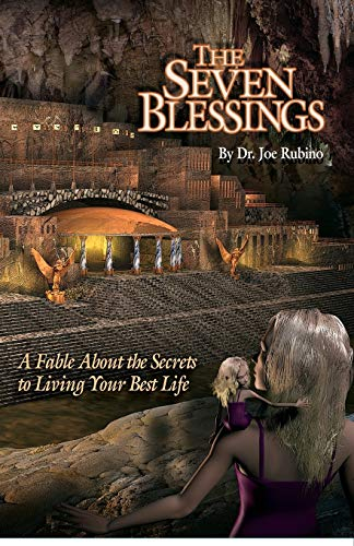 The Seven Blessings: A Fable about the Secrets to Living Your Best Life (The Legends of Light, 3, Band 3)