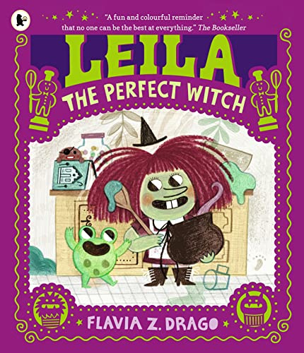 Leila, the Perfect Witch: A picture book story for children aged 3–5 about perfectionism, making mistakes and self-acceptance … with a few baking mishaps along the way! (The World of Gustavo)