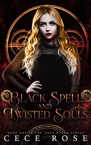 Black Spells and Twisted Souls (Grey Witch, Band 1)
