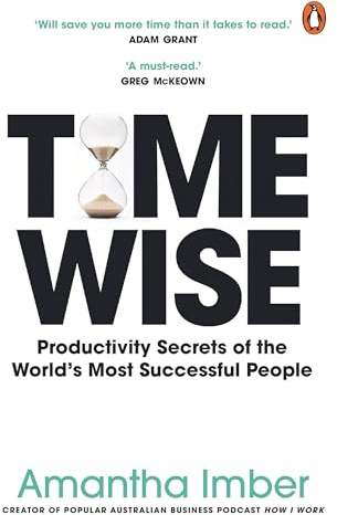 Time Wise: Powerful Habits, More Time, Greater Joy