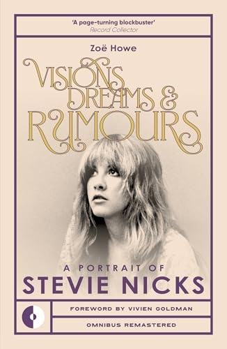Visions, Dreams & Rumours: A Portrait of Stevie Nicks (Omnibus Remastered)