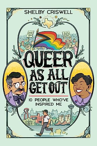 Queer As All Get Out: 10 People Who've Inspired Me
