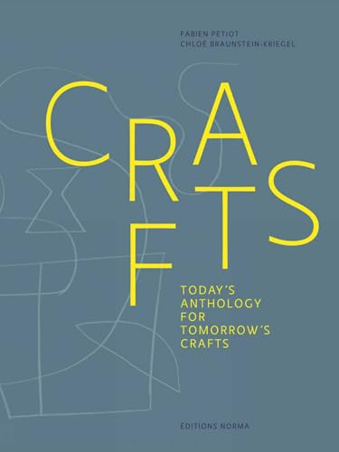 Crafts: Today's Anthology for Tomorrow's Crafts