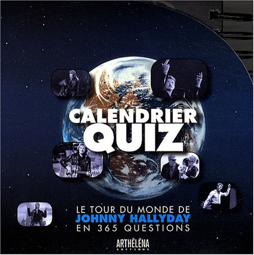 Calendrier quiz: Le tour du monde de Johnny Hallyday en 365 questions