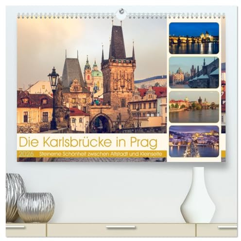 Die Karlsbrücke in Prag (hochwertiger Premium Wandkalender 2026 DIN A2 quer), Kunstdruck in Hochglanz: Die Karlsbrücke, das Wahrzeichen von Prag (CALVENDO Orte)