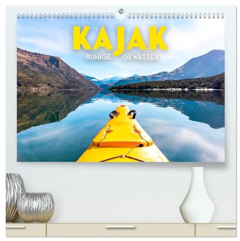 Kajak - Ruhige Gewässer (hochwertiger Premium Wandkalender 2026 DIN A2 quer), Kunstdruck in Hochglanz: Finde den Flow. (CALVENDO Hobbys)