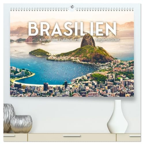 Brasilien - Karnevale, Fußball und Regenwälder. (hochwertiger Premium Wandkalender 2026 DIN A2 quer), Kunstdruck in Hochglanz: Das Abenteuerland in Südamerika. (CALVENDO Natur)