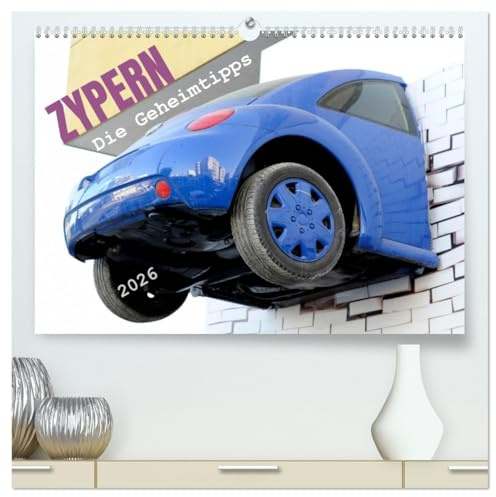 Zypern - Die Geheimtipps (hochwertiger Premium Wandkalender 2026 DIN A2 quer), Kunstdruck in Hochglanz: Erleben Sie die geteilte Insel für einmal ... schräg, skurril, poetisch... (CALVENDO Orte)