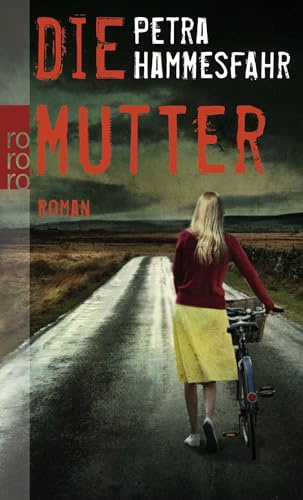 Die Mutter: Roman. Ausgezeichnet mit dem Wiesbadener Frauen-Krimi-Preis Agathe 2000