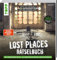 Lost Places Rätselbuch – Die vergessene Reise. Lüfte die Geheimnisse echter verlassenen Orte!: Mit 30 Escape-Room-Rätseln und einzigartigen ... Escape-Rätsel an realen verlassenen Orten)