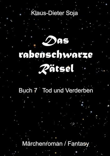 Das rabenschwarze Rätsel: Tod und Verderben