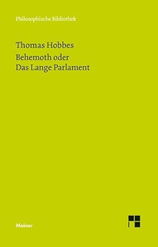 Behemoth oder Das Lange Parlament (Philosophische Bibliothek)