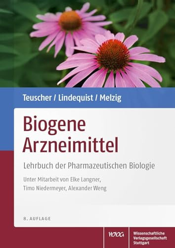 Biogene Arzneimittel: Lehrbuch der Pharmazeutischen Biologie