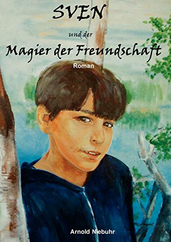 Sven und der Magier der Freundschaft