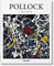 Pollock: 1912-1956: At the Limit of Painting (Basic Art)