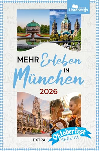 Mehr Erleben in München: Reiseführer München 2025/2026