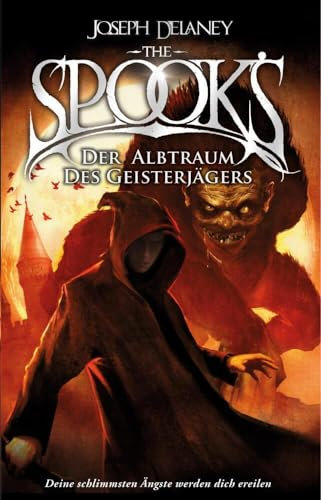 The Spook‘s 7: Spook. Band 7: Der Albtraum des Geisterjägers. Wenn die größte Angst des Meisters wahr wird. Dark Fantasy ab 13. (Spook: Der Geisterjäger)